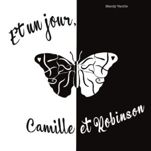 et un jour camille et robinson mandy vanille livre jeunesse auteur annecy